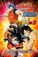 Affiche Toriko X One Piece X Dragon Ball Z