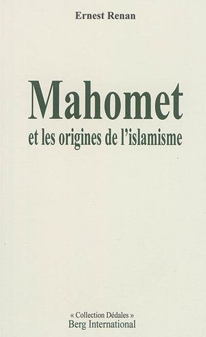 Mahomet et les origines de l'islamisme