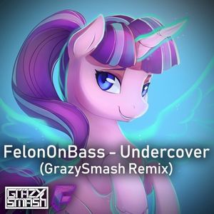 Undercover (GrazySmash remix)