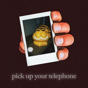 Pick Up Your Telephone (Single)