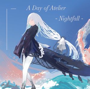 A Day of Atelier - Nightfall - (EP)