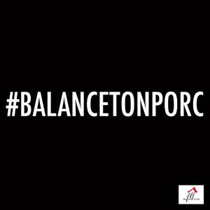 #Balancetonporc