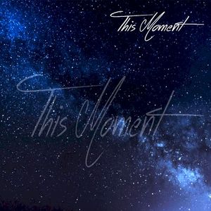 This Moment (Single)