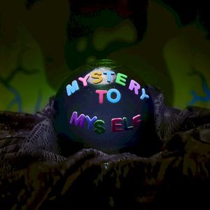 Mystery to Myself (Single)