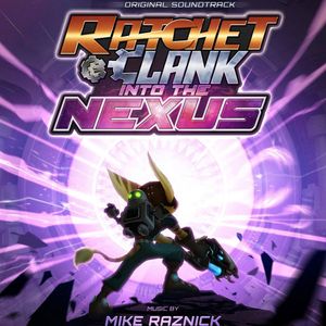 Ratchet & Clank: Nexus: Original Soundtrack (OST)