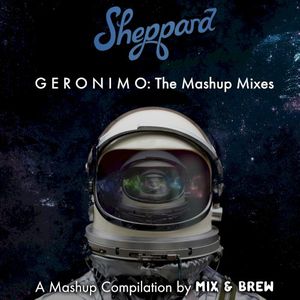 GERONIMO: The Mashup Mixes (compiled by Mix & Brew)
