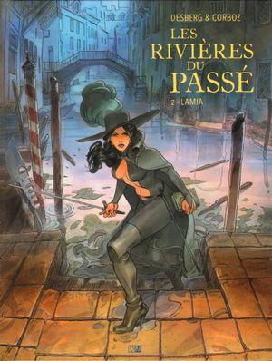 Lamia - Les Rivières du passé, tome 2