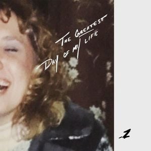 The Greatest Day of My Life (Single)