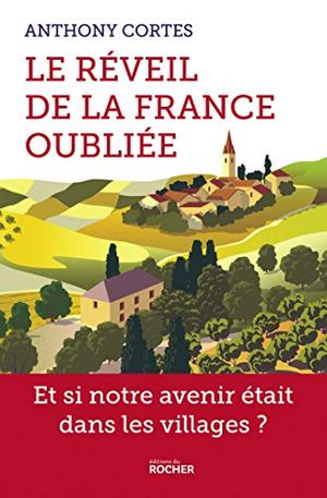 Le réveil de la France oubliée