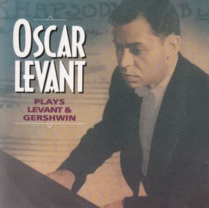 Oscar Levant Plays Levant & Gershwin