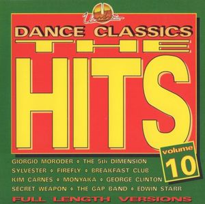Dance Classics - The Hits, Volume 10