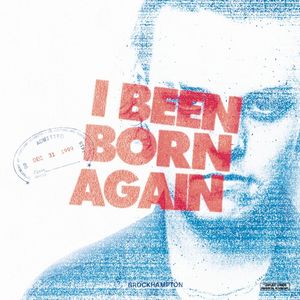 I BEEN BORN AGAIN (Single)