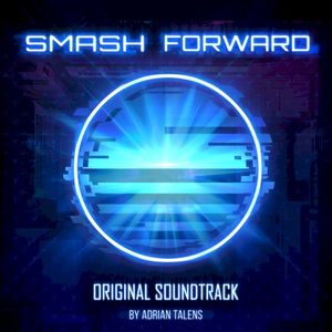 Smash Forward (Original Soundtrack) (OST)