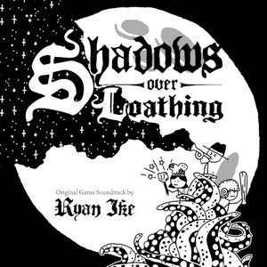 Shadows Over Loathing (Original Game Soundtrack) (OST)