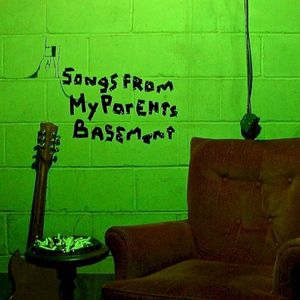 Songs From My Parents Basement