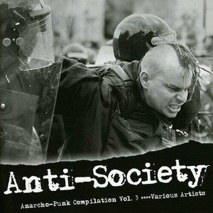 Anti-Society: Anarcho-Punk Compilation, Volume 3
