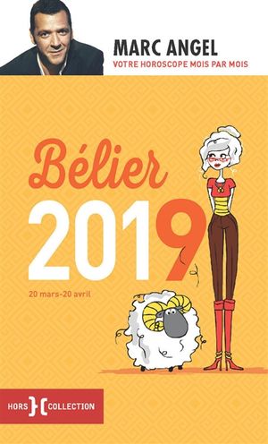 Bélier 2019 : 20 mars-20 avril