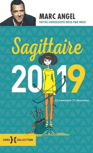 Sagittaire 2019 : 22 novembre-21 décembre