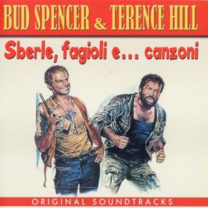 Bud Spencer & Terence Hill: Sberle, fagioli e... canzoni