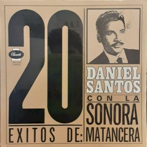 20 éxitos de Daniel Santos con La Sonora Matancera