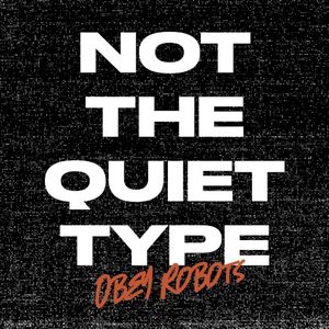 Not the Quiet Type (Single)