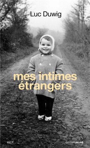 Mes intimes étrangers