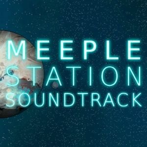 Meeple Station Soundtrack (OST)