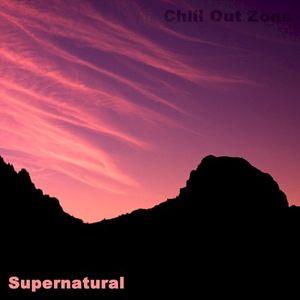 Chill Out Zone Vol.70: Supernatural