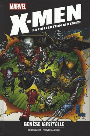 Genèse mortelle - X-Men : La Collection mutante, tome 78
