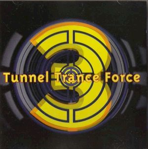 Tunnel Trance Force, Volume 3