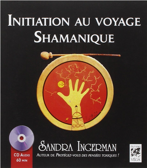 Initiation au voyage shamanique