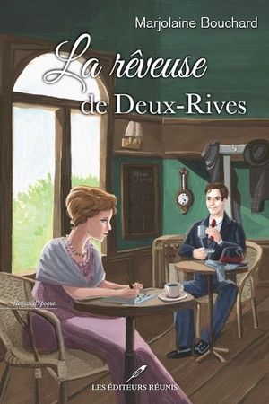 La rêveuse de Deux-Rives