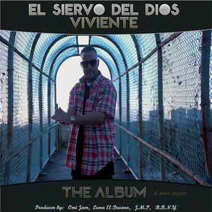 El siervo del Dios viviente: The album