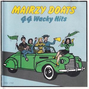 Mairzy Doats: 44 Wacky Hits