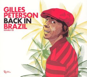Gilles Peterson Back in Brazil