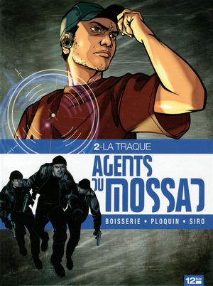 La Traque - Agents du Mossad, tome 2