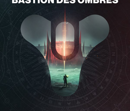 image-https://media.senscritique.com/media/000021025930/0/destiny_2_bastion_des_ombres.png