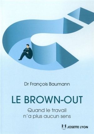 Le brown-out : quand le travail n'a plus aucun sens