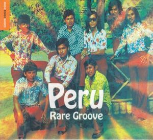 The Rough Guide to Peru Rare Groove
