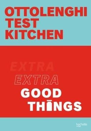 Test Kitchen - Extra Good Things