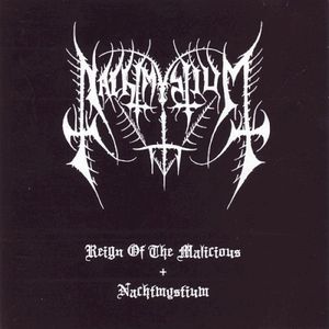 Reign of the Malicious + Nachtmystium