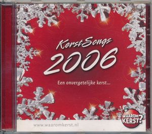 Kerst songs 2006: Een onvergetelijke kerst…