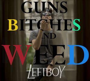 Guns Bitches and Weed (EP)
