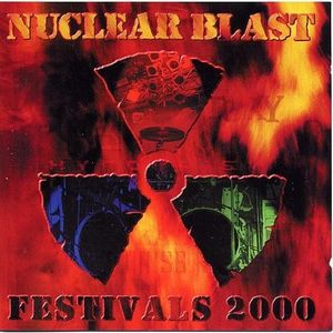 Nuclear Blast Festivals 2000 (Live)