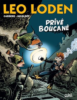 Privé Boucané - Léo Loden, tome 29