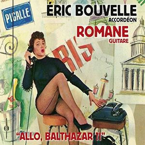 “Allô, Balthazar ?! C’est le nouveau disque de Bouvelle et Romane !”