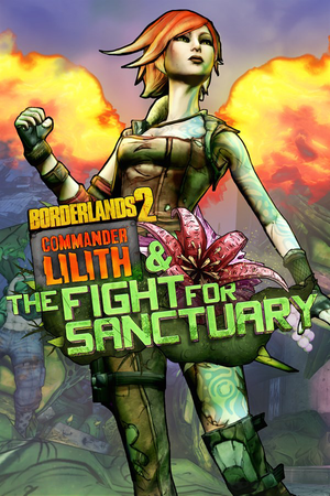 Borderlands 2 : Commandant Lilith Et La Bataille Pour Sanctuary