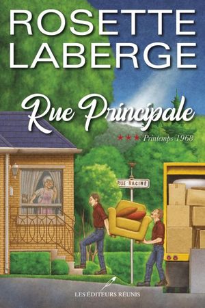 Rue Principale. Vol. 3. Printemps 1968