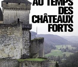 image-https://media.senscritique.com/media/000021028683/0/la_vie_au_temps_des_chateaux_forts.jpg