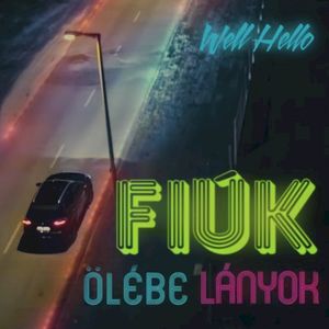 Fiúk ölébe lányok (Single)